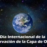 16 de septiembre: Día Internacional de la Preservación de la Capa de Ozono