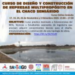 Curso de diseño y construcción de represas multipropósito en el Chaco semiárido