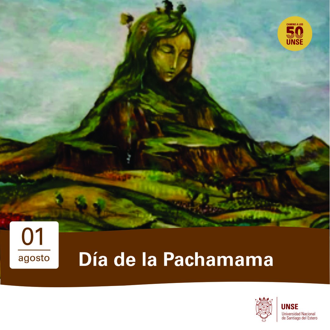 1 de Agosto: Día de la Pachamama  Universidad Nacional de Villa