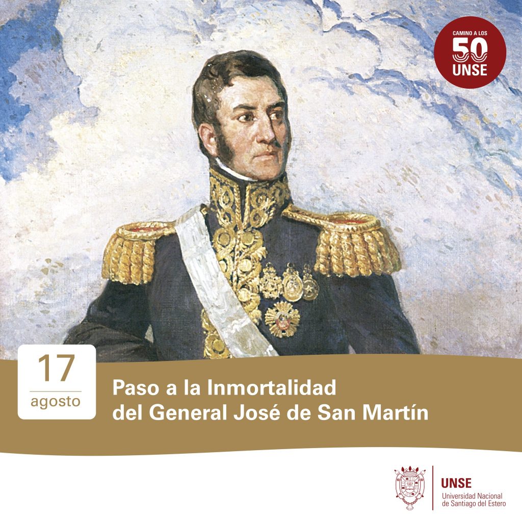 17 de agosto: Paso a la Inmortalidad del General José de San Martín