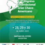 4° Congreso Internacional del Gran Chaco Americano Territorio e Innovación
