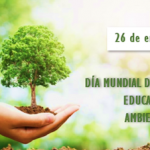 26 de enero: Día Mundial de la Educación Ambiental